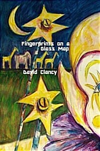 Fingerprints on a Glass Map (Paperback)