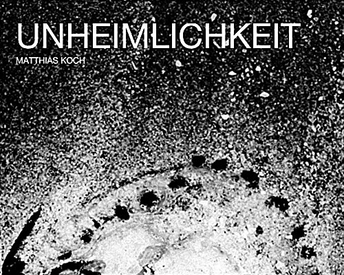 Unheimlichkeit (Paperback)