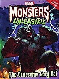 Marvel Monsters Unleashed: The Gruesome Gorgilla! (Paperback)