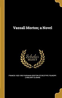 Vassall Morton; A Novel (Hardcover)