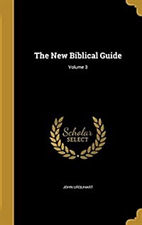 The New Biblical Guide; Volume 3 (Hardcover)