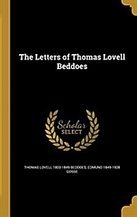 The Letters of Thomas Lovell Beddoes (Hardcover)