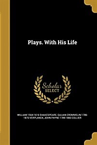 Plays. with His Life (Paperback)