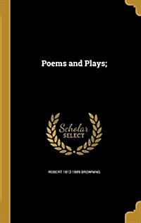 Poems and Plays; (Hardcover)