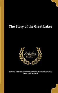 The Story of the Great Lakes (Hardcover)