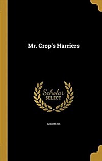 Mr. Crops Harriers (Hardcover)