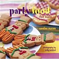 Party Food for Kids (hardcover)