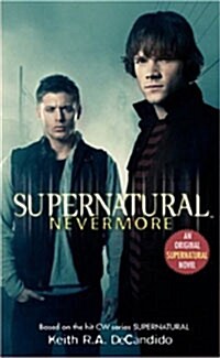 Supernatural: Nevermore (Mass Market Paperback)