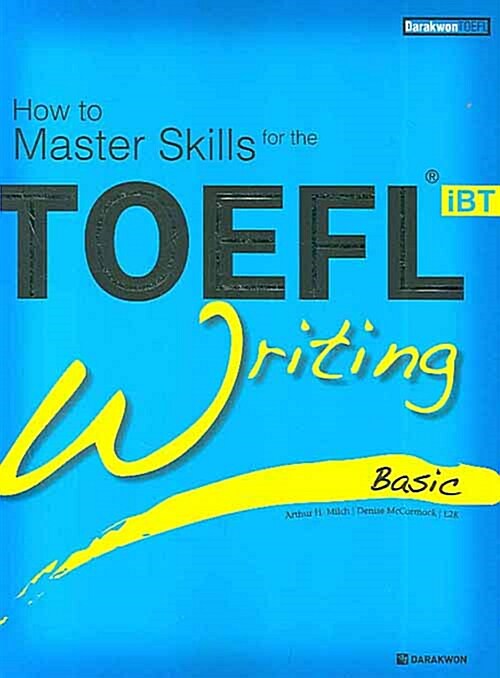 [중고] How to Master Skills for the TOEFL iBT Writing Basic (본책 + Answer Book + CD 1장 + 무료 MP3 다운로드)