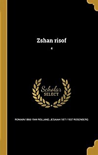 Zshan Risof; 4 (Hardcover)