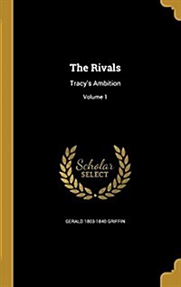 The Rivals: Tracys Ambition; Volume 1 (Hardcover)