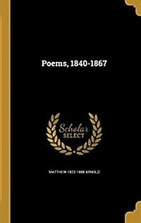 Poems, 1840-1867 (Hardcover)