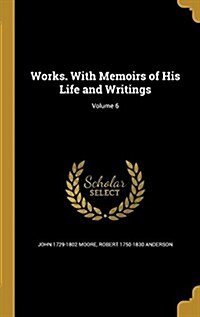 Works. with Memoirs of His Life and Writings; Volume 6 (Hardcover)