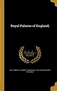 Royal Palaces of England; (Hardcover)