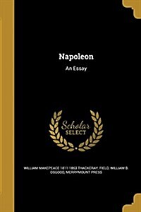 Napoleon: An Essay (Paperback)