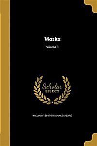 Works; Volume 1 (Paperback)