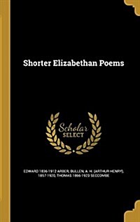 Shorter Elizabethan Poems (Hardcover)