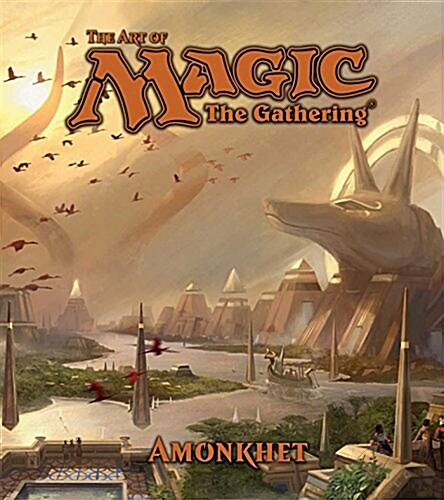 The Art of Magic: The Gathering - Amonkhet (Paperback)
