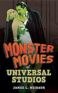 The Monster Movies of Universal Studios (Hardcover)