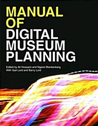 Manual of Digital Museum Planning (Hardcover)