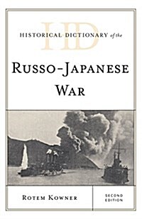 Historical Dictionary of the Russo-Japanese War (Hardcover, 2)