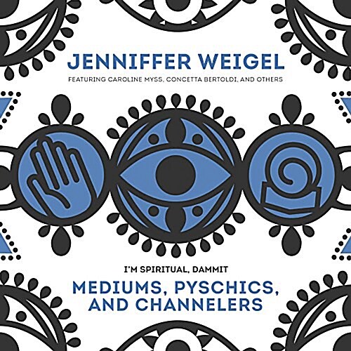 Mediums, Psychics, and Channelers (MP3 CD)