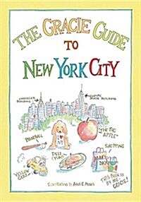 The Gracie Guide to New York City (Paperback)