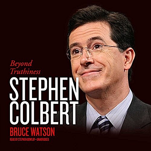 Stephen Colbert: Beyond Truthiness (MP3 CD)