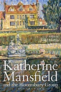 Katherine Mansfield and the Bloomsbury Group (Hardcover)