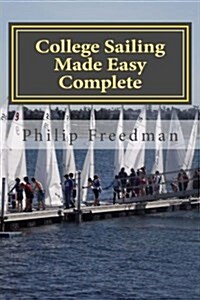 College Sailing Made Easy Complete (Paperback)