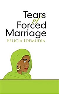 Tears of Forced Marriage (Hardcover)