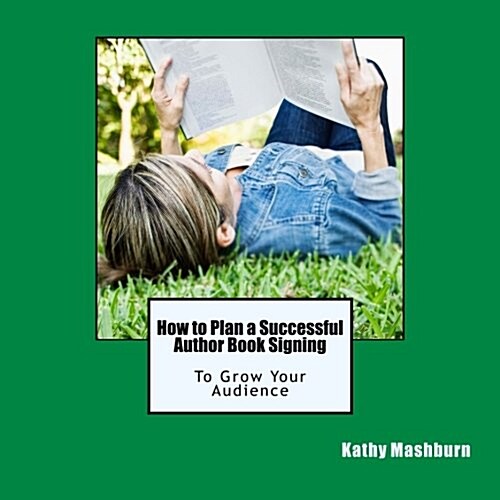 How to Plan a Successful Author Book Signing (Paperback)