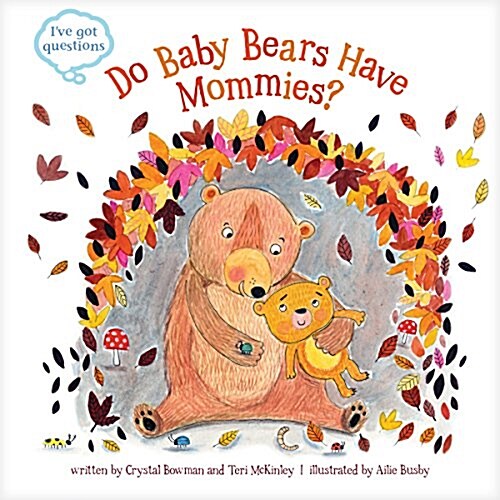 Do Baby Bears Have Mommies? (Hardcover)