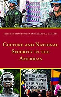 Culture and National Security in the Americas (Hardcover)