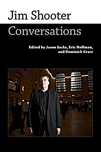 Jim Shooter: Conversations (Hardcover)