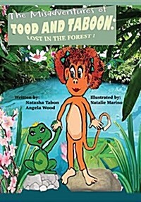 The Misadventures of Tood and Taboon (Paperback)