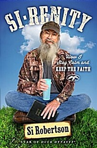 Si-Renity: How I Stay Calm and Keep the Faith (Paperback)