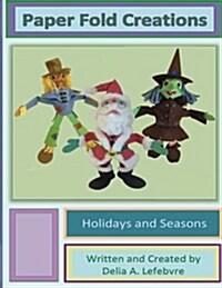 Paper Fold Creations: Make Your Own 3D Characters (Paperback)