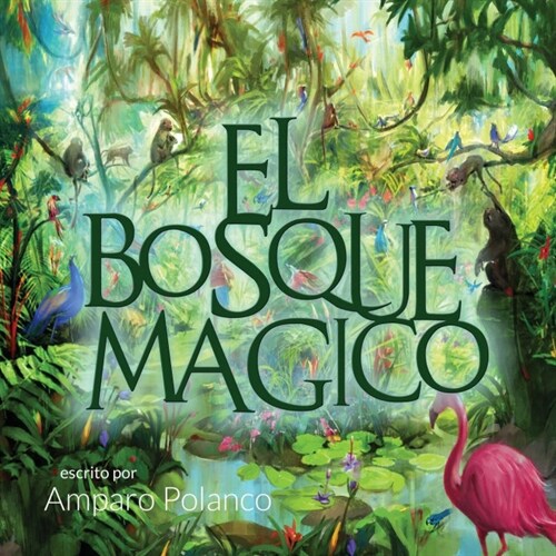 El Bosque Magico (Paperback)