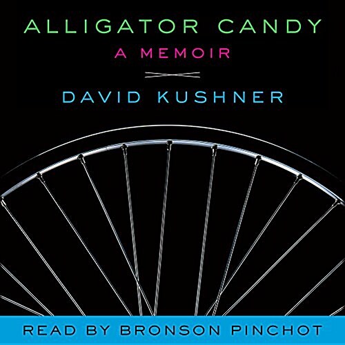 Alligator Candy Lib/E: A Memoir (Audio CD)