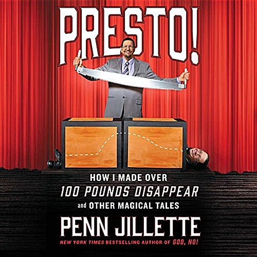 Presto! Lib/E: How I Made Over 100 Pounds Disappear and Other Magical Tales (Audio CD)