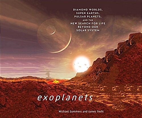 Exoplanets: Diamond Worlds, Super Earths, Pulsar Planets, and the New Search for Life Beyond Our Solar System (Audio CD)