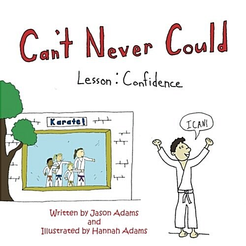 Cant Never Could: Lesson: Confidence (Paperback)