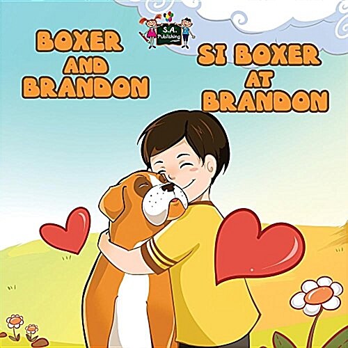 Boxer and Brandon Si Boxer at Brandon: English Tagalog Bilingual Edition (Paperback)