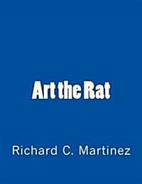 Art the Rat: A Stage Play (Paperback)