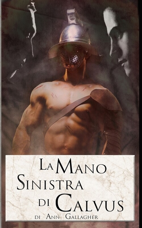 La Mano Sinistra Di Calvus (Paperback)