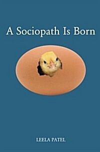 A Sociopath Is Born (Paperback)