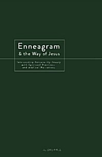 Enneagram and the Way of Jesus: Integrating Personality Theory with Spiritual Practices and Biblical Narratives (Paperback)