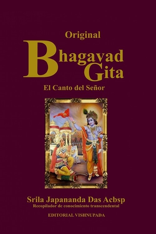 Bhagavad-gita El Canto del Se?r: El Canto del Se?r (Paperback)