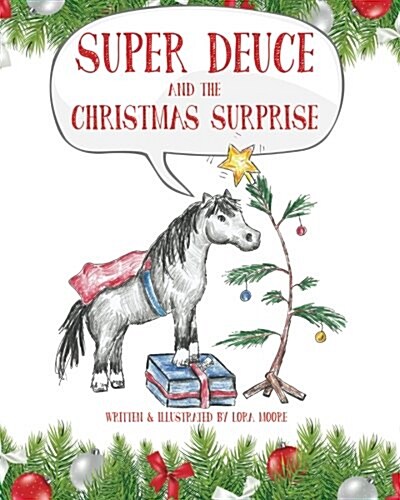 Super Deuce and the Christmas Surprise (Paperback)